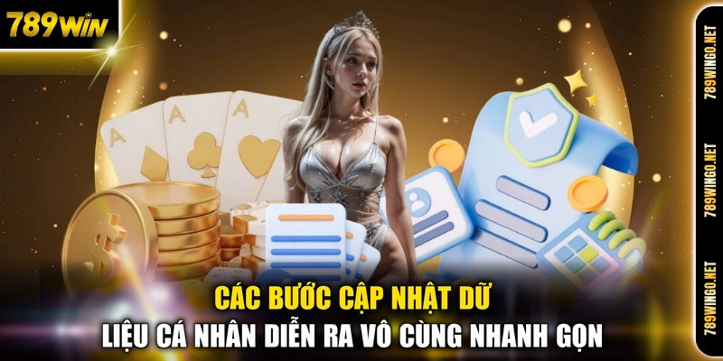 Các bước cập nhật dữ liệu cá nhân diễn ra vô cùng nhanh gọn