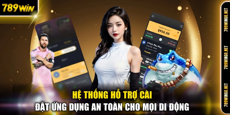 Hệ thống hỗ trợ cài đặt ứng dụng an toàn cho mọi di động
